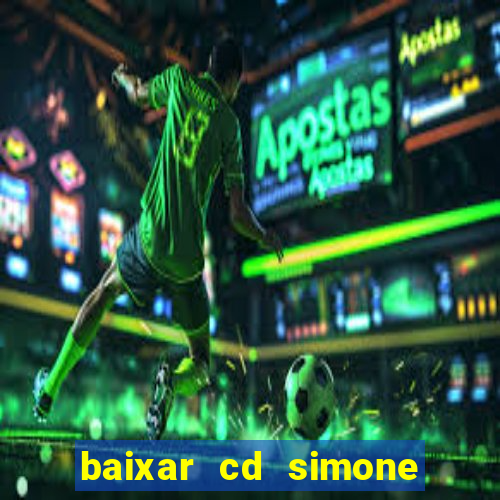 baixar cd simone mendes 2024